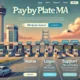 PayByPlateMA Guide: How to Easily Pay Massachusetts Tolls Online